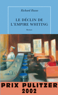 Le déclin de l’Empire Whiting – Richard Russo – Quai Voltaire