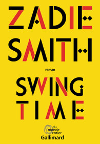 Critique – Swing time – Zadie Smith – Gallimard
