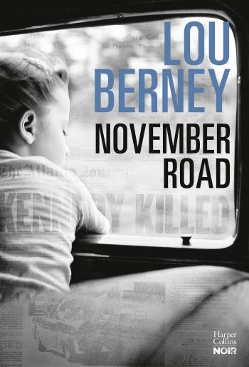 Critique – November road – Lou Berney – Harper Collins