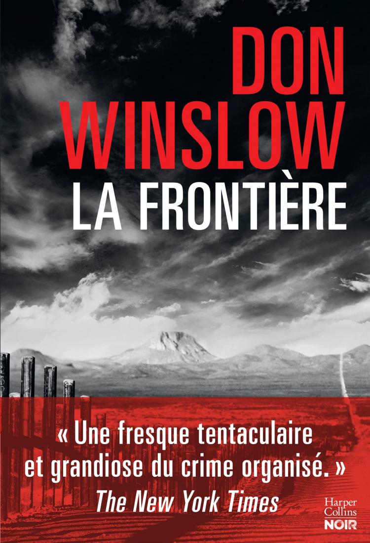 Critique – La frontière – Don Winslow – Harper Collins