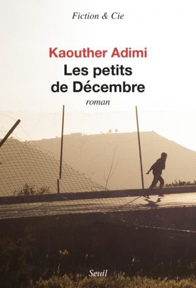 Critique – Les petits de Décembre – Kaouther Adimi – Seuil