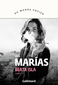 Critique – Berta Isla – Javier Marias – Gallimard