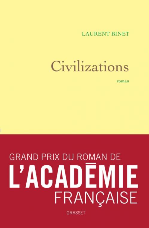 Critique – Civilizations – Laurent Binet – Grasset