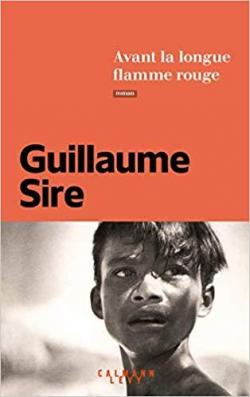 Critique – Avant la longue flamme rouge – Guillaume Sire – Calmann-Lévy