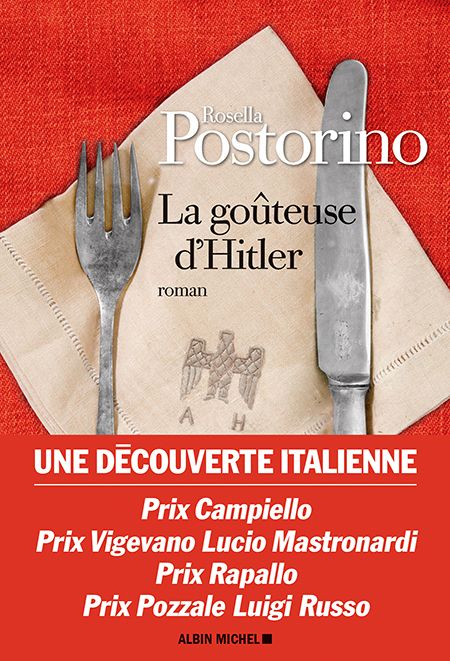 Critique – La goûteuse d’Hitler – Rosella Postorino – Albin Michel