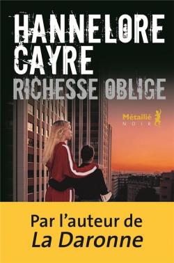 Critique – Richesse oblige – Hannelore Cayre – Métailié noir