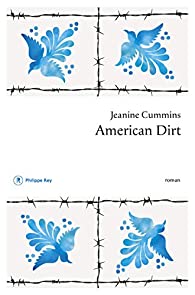 Critique – American Dirt – Jeanine Cummins – Philippe Rey