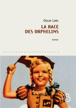 Critique – La race des orphelins – Oscar Lalo – Belfond