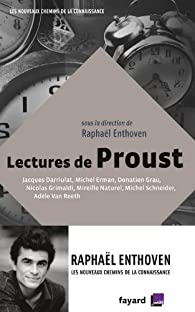 Critique – Lectures de Proust – Raphaël Enthoven – Fayard