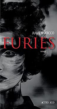 Critique – Furies – Julie Ruocco – Actes Sud