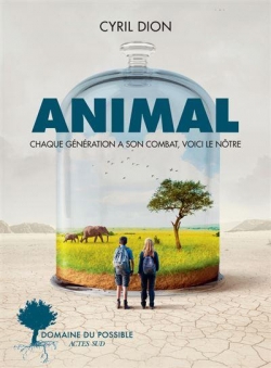 Critique – Animal – Cyril Dion – Actes Sud