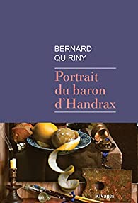 Critique – Portrait du baron d’Handrax – Bernard Quiriny – Rivages
