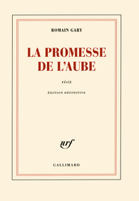 Critique – La Promesse de l’aube – Romain Gary – Gallimard