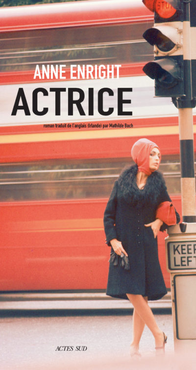 Critique – Actrice – Anne Enright – Actes Sud