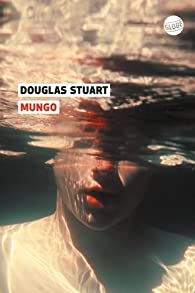 Critique – Mungo – Douglas Stuart – Globe