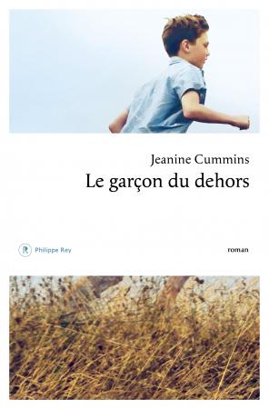 Critique – Le Garçon du dehors – Jeanine Cummins – Philippe Rey
