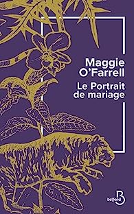 Critique – Le Portrait de mariage – Maggie O’Farrell – Belfond