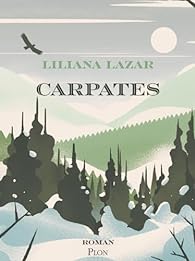 Critique – Carpates – Liliana Lazar – Plon