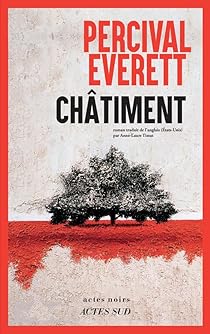 Critique – Châtiment – Percival Everett – Actes Sud