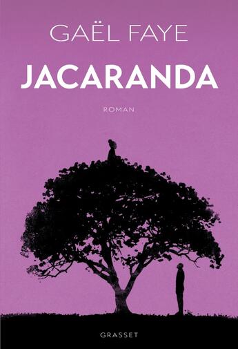 Critique – Jacaranda – Gaël Faye – Grasset