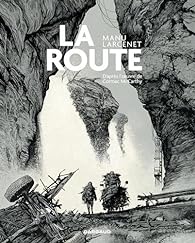 Critique – La Route – Manu Larcenet – Dargaud