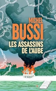 Critique – Les Assassins de l’aube – Michel Bussi – Presses de la Cité