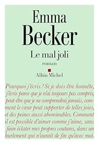 Critique – Le Mal joli – Emma Becker – Albin Michel