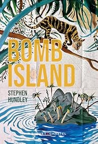 Critique – Bomb Island – Stephen Hundley – Buchet-Chastel