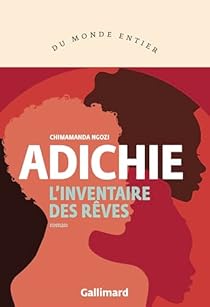 Critique – L’Inventaire des rêves – Chimamanda Ngozi Adichie – Gallimard
