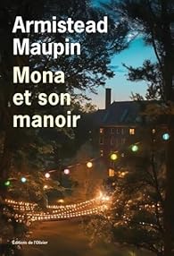 Critique – Mona et son manoir – Armistead Maupin – L’Olivier