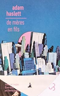 Critique – De mères en fils – Adam Haslett – Christian Bourgois