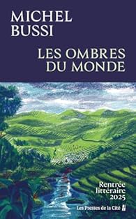 Critique – Les Ombres du monde – Michel Bussi – Presses de la Cité