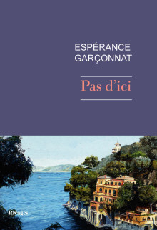 Critique – Pas d’ici – Espérance Garçonnat -Rivages
