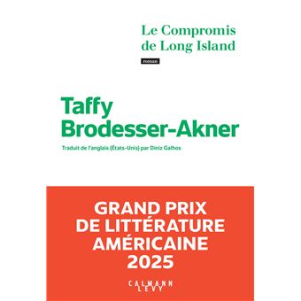 Critique – Le Compromis de Long Island – Taffy Brodesser-Akner – Calmann-Lévy