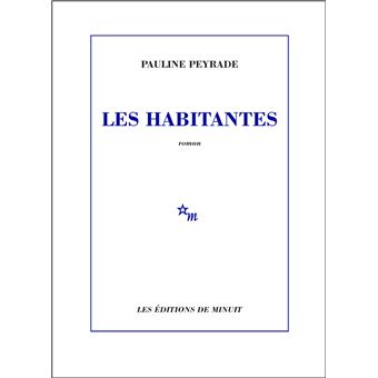 Critique – Les Habitantes – Pauline Peyrade – Minuit