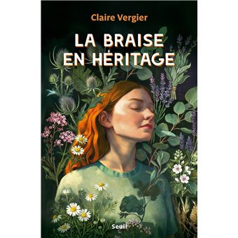 Critique – La Braise en héritage – Claire Vergier – Seuil