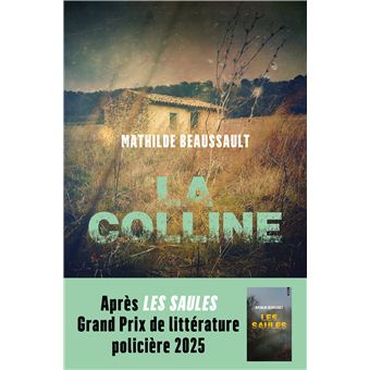 Critique – La Colline – Mathilde Beaussault – Seuil