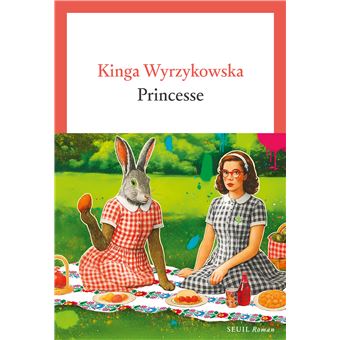Critique – Princesse – Kinga Wyrzykowska – Seuil