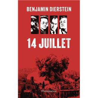 Critique – 14 juillet – Benjamin Dierstein – Flammarion
