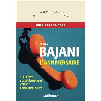 Critique – L&rsquo;Anniversaire – Andrea Bajani – Gallimard