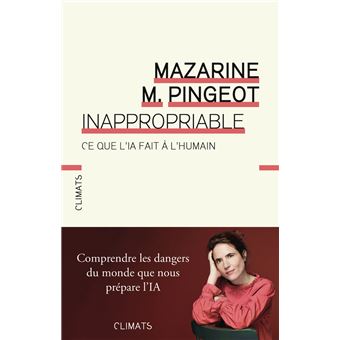 Critique – Inappropriable : Ce que l&rsquo;IA fait à l&rsquo;humain -Mazarine Pingeot
