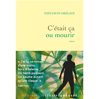 Critique – C&rsquo;était ça ou mourir – Thélyson Orélien – Boréal